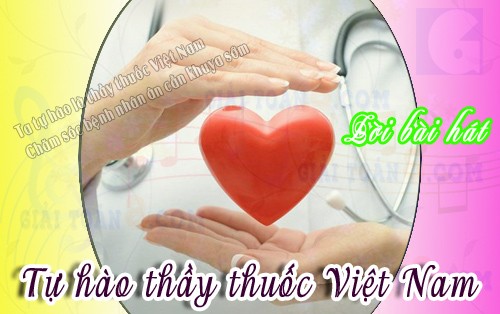 Lời Bài Hát Tự Hào Thầy Thuốc Việt Nam, Video, Lyric