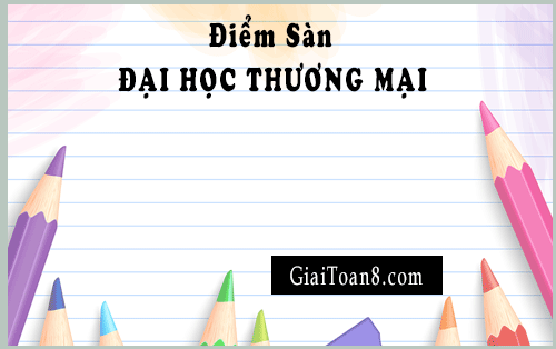 diem san dai hoc thuong mai
