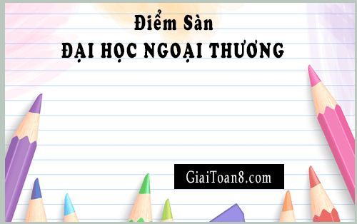 diem san dai hoc ngoai thuong