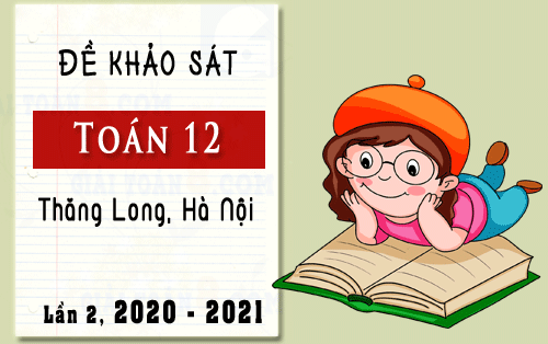de khao sat toan 12 truong thang long ha noi nam 2020 2021