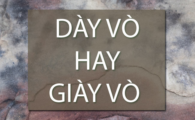 day vo hay giay vo