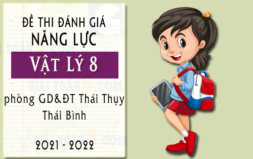 de khao sat nang luc vat ly 8 phong gd dt thai thuy thai binh nam 2021 2022
