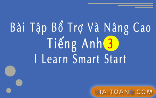 bài tập nâng cao Tiếng Anh 3 I Learn Smart Start