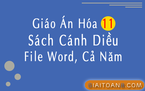 Giáo án Hóa 11 Cánh diều file word