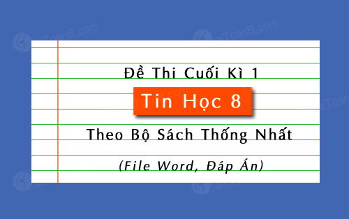 Đề thi học kì 1 Tin học 8 Kết nối tri thức